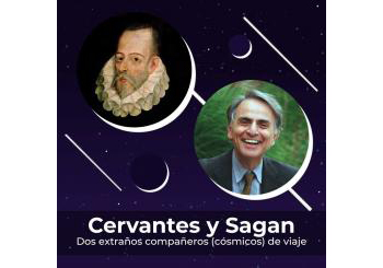 Conferencia: «Cervantes y Sagan: dos extraños compañeros (cósmicos) de viaje»