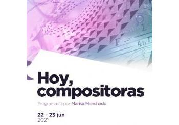 Ciclo de conciertos: «Hoy, compositoras» (22 de junio)