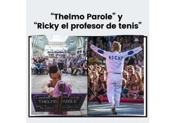 “Thelmo Parole” y “Ricky el profesor de tenis”